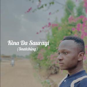 Kina Da Saurayi (Snatching)