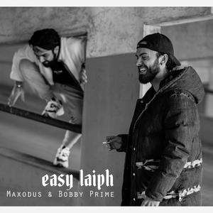 Easy Laiph (feat. Maxodus)