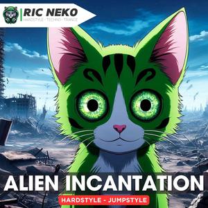 Alien Incantation (Hardstyle (Jumpstyle)