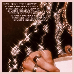 Summer Solstice Shawty