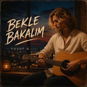 BEKLE BAKALIM