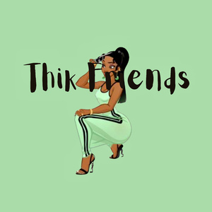 Thik Friends