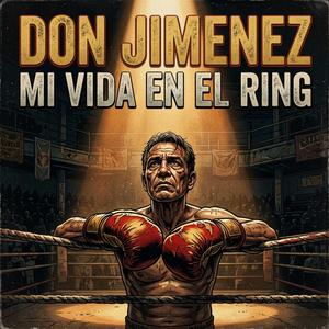 MI VIDA EN EL RING