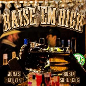 Raise 'Em High