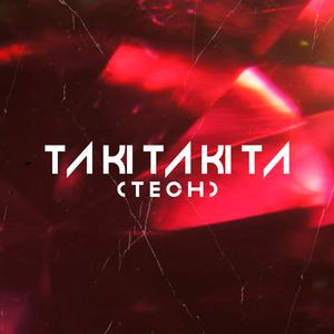 Ta Ki Ta Ki Ta (Tech)