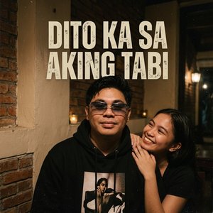 Dito ka sa aking tabi