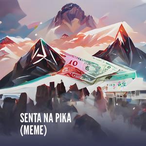 SENTA NA PIKA (MEME) (Live)