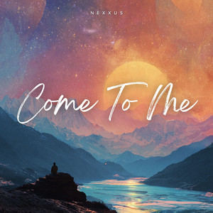 Come to Me