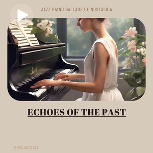 Elegance and Grace: Jazz Ballads for the Soul