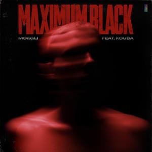 Maximum Black (feat. Kouba)