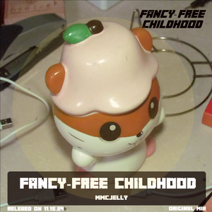 Fancy-free childhood