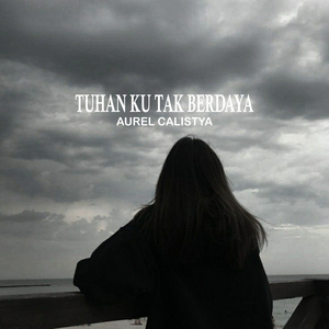 Tuhan Ku Tak Berdaya (Piano Version)