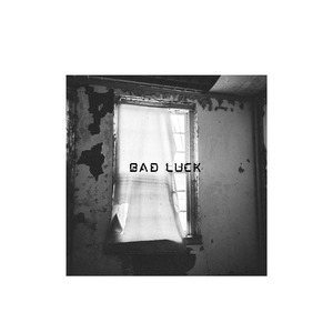 Bad Luck