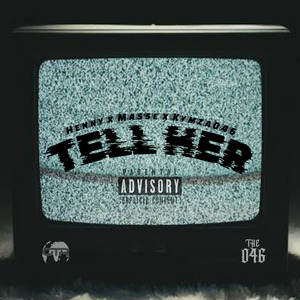 Tell Her