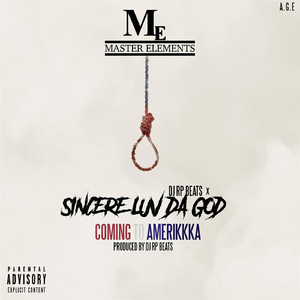 Coming to Amerikka (feat. Sincere Luv da God)