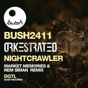 Nightcrawler (Market Memories and Rem Siman Remix Edit)