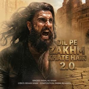 Dil Pe Zakhm Khate Hain 2.0