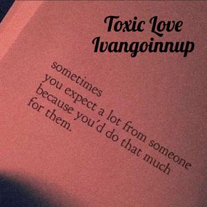 Toxic Love