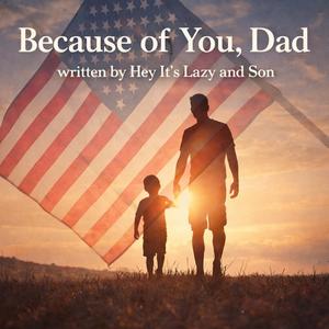 BECAUSE OF YOU, DAD
