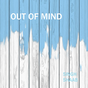 Out of Mind