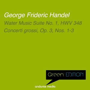 6 Concerti grossi, Op. 3, No. 3 in G Major, HWV 314:No. I, Largo e staccato - II. Allegro & III. Adagio