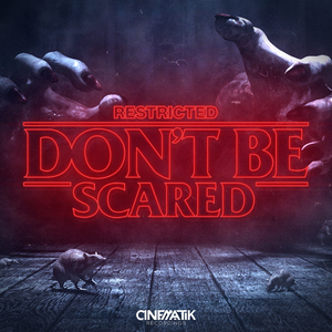 Don't Be Scared