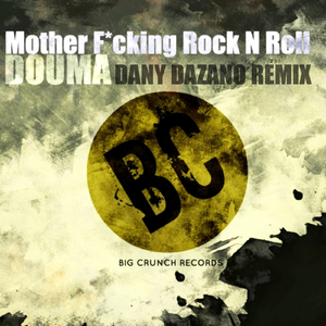 Mother F****ng Rock N Roll (Danny Dazano Remix)