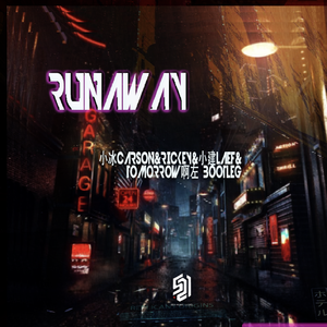Groove Coverage-Runaway - (Remix Bootleg)（Rickey / Carson / DJLAEF / Tomorrow啊左 remix）