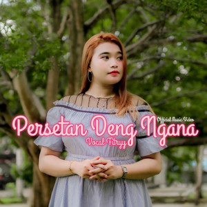 Persetan Deng Ngana
