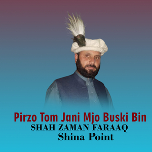 Pirzo Tom Jani Mjo Buski Bin