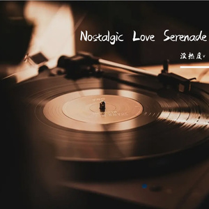 Nostalgic Love Serenade