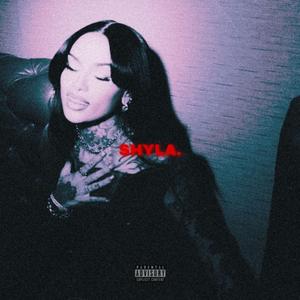 Shyla (feat. 2XRK Rhon)