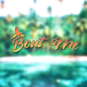 Bout' Me (feat. Janer)