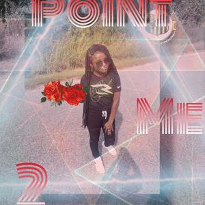 Point Me 2 (Remix)