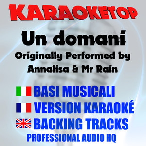 Un domani (Originally Performed by Annalisa & Mr Rain) [Karaoke Version]