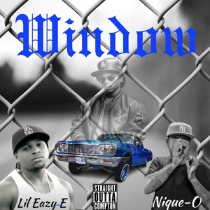 Window (feat. Lil Eazy-E)