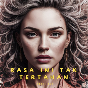 Rasa ini tak Tertahan