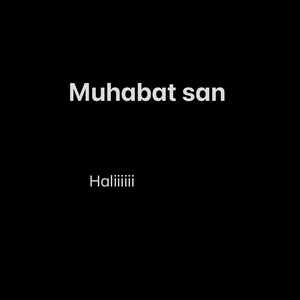 muhabbat san