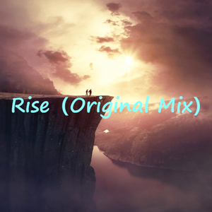 Rise（Original Mix）