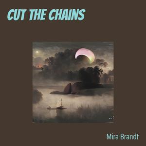 Cut the Chains
