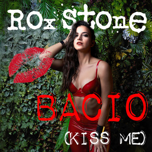 Bacio (Kiss Me, Radio Panico Mix)