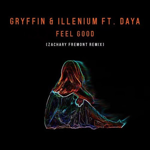 Feel Good (Zachary Fremont Remix)