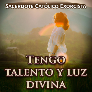Tengo Talento y Luz Divina
