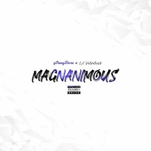 Magnanimous