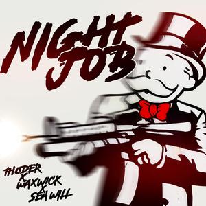 Night Job (feat. Sea Will)