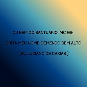 Grita Meu Nome Gemendo Bem Alto