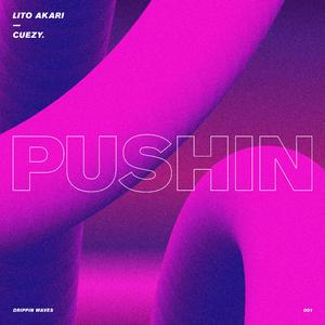 Pushin
