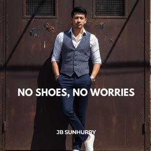 No Shoes, No Worries