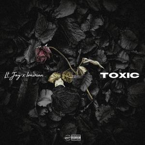 Toxic (feat. Imirian)