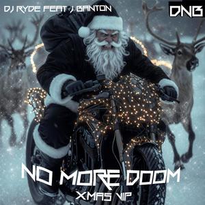 No More Doom Xmas VIP (feat. J Banton) (Dynamic Version)
